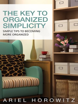 The Key To Organized Simplicity - ebook